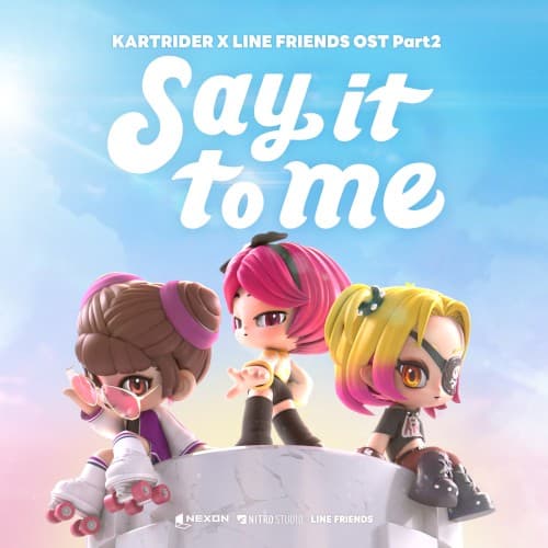 KARTRIDER × LINE FRIENDS OST Part 2: Say It to Me cover