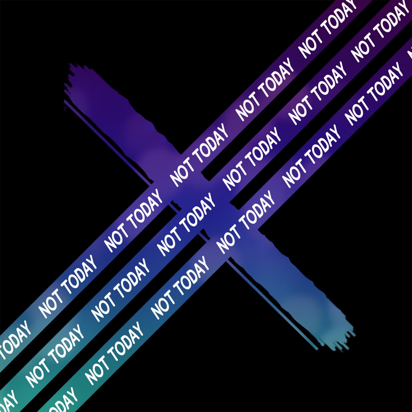 NOT TODAY cover