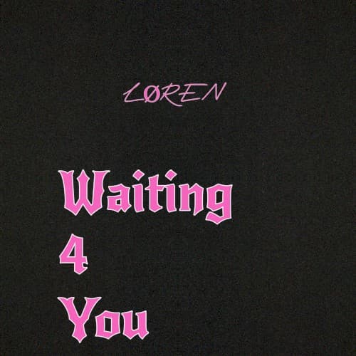 Waiting 4 You cover