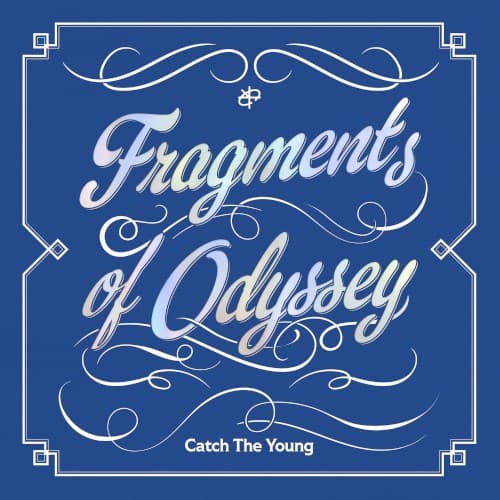 Catch The Young : Fragments of Odyssey cover