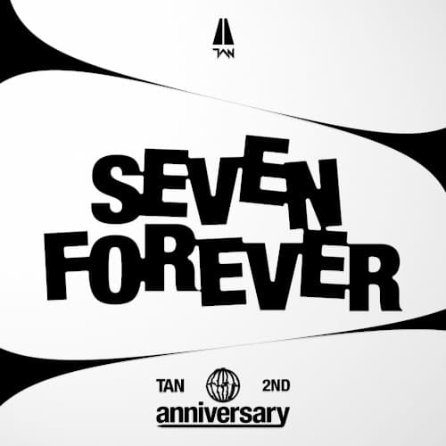 TAN 2nd anniversary (seven forever) cover