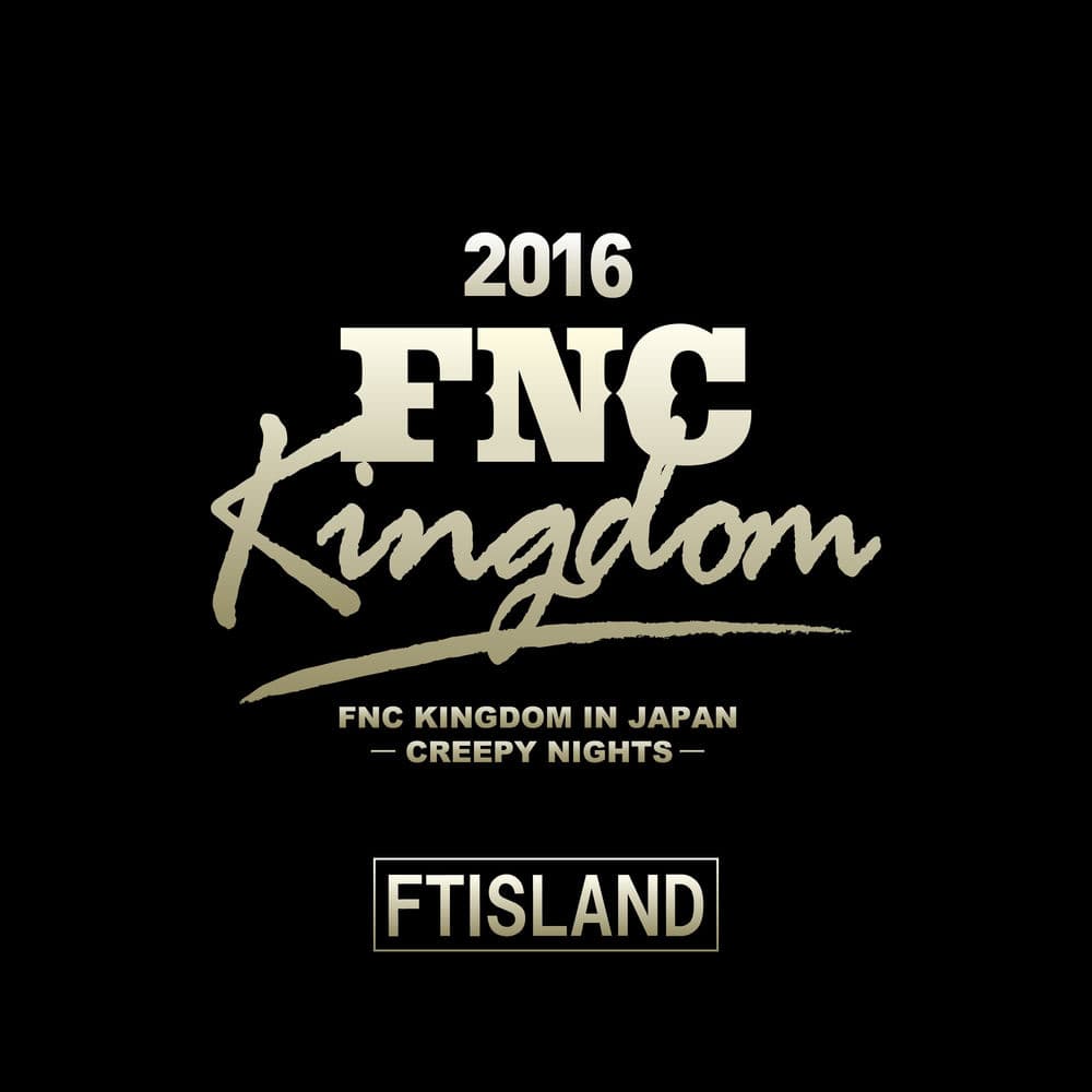 Live 2016 FNC KINGDOM -CREEPY NIGHTS- cover
