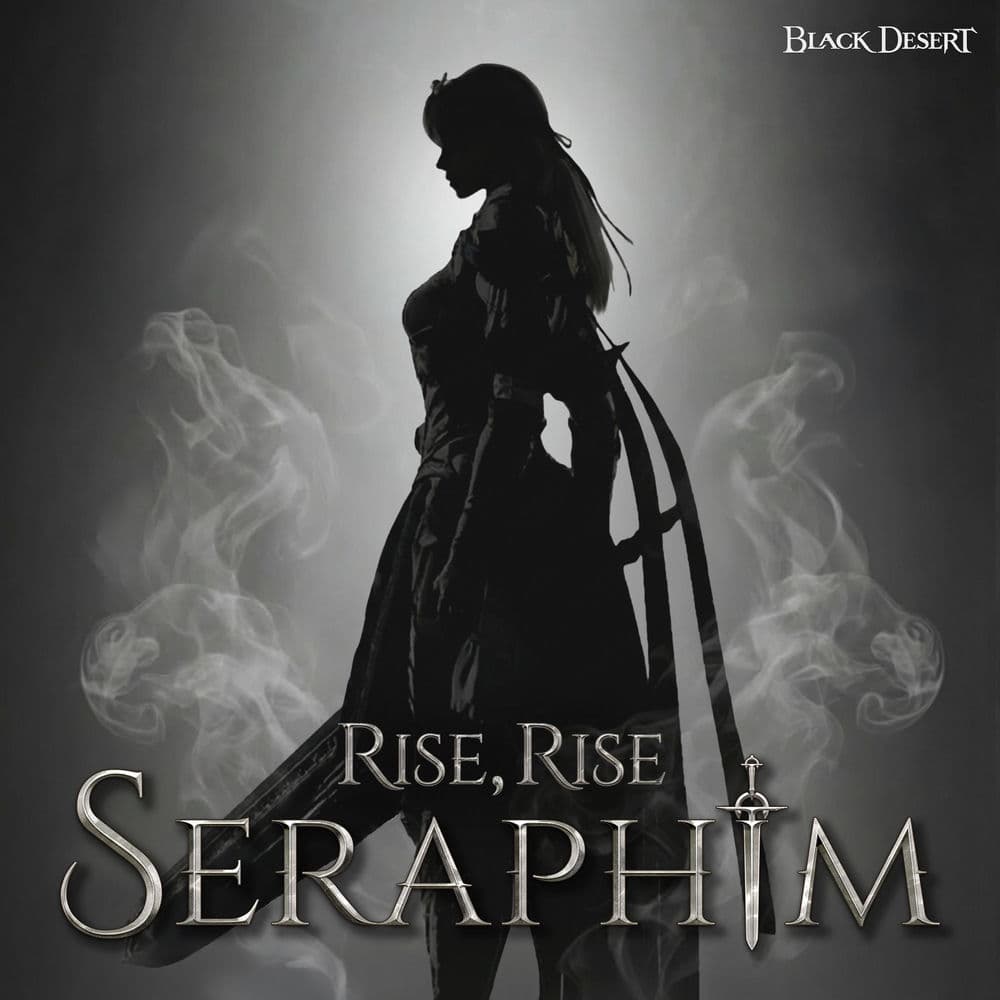 SERAPHIM : RISE, RISE ('Black Desert' Original Soundtrack) cover