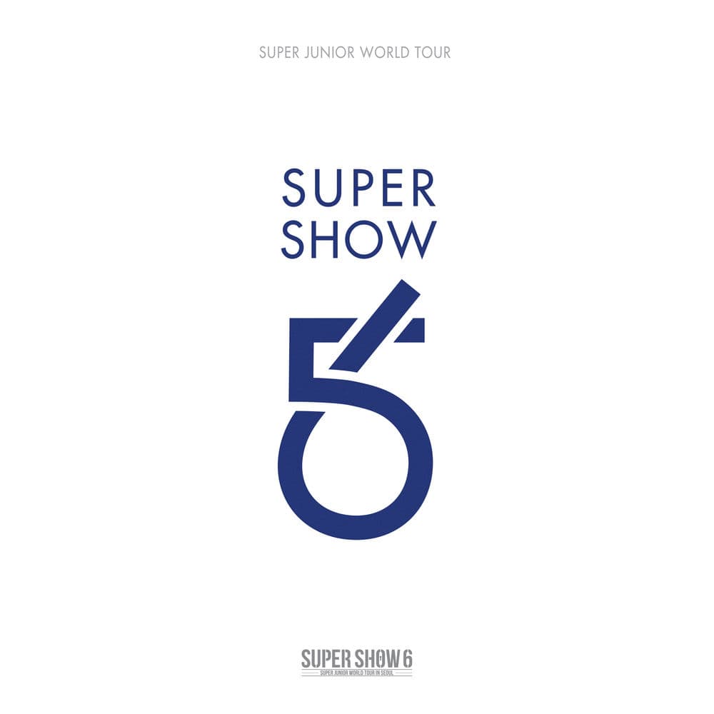SUPER SHOW 6 - SUPER JUNIOR The 6th WORLD TOUR cover