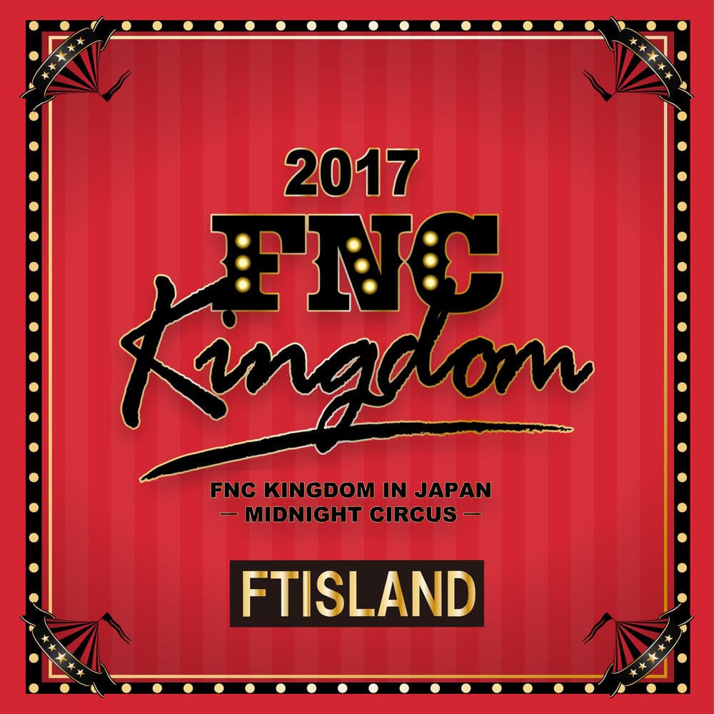 Live 2017 FNC KINGDOM -MIDNIGHT CIRCUS- cover